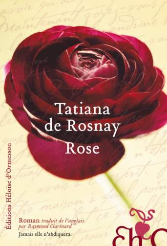 Rose de Tatiana de Rosnay