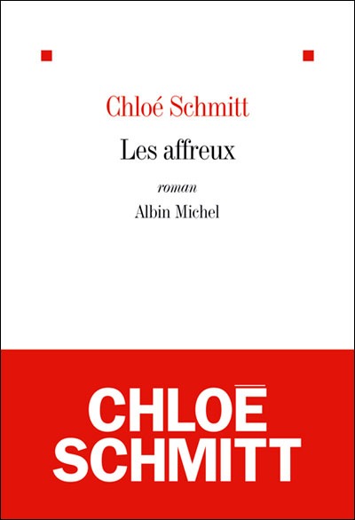 Les affreux de Chloé Schmitt