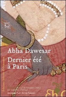 Dernier été à Paris Abha Dawesar