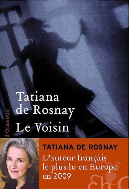 Le Voisin de Tatiana de Rosnay