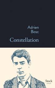 Adrien Bosc :  son premier roman Constellation