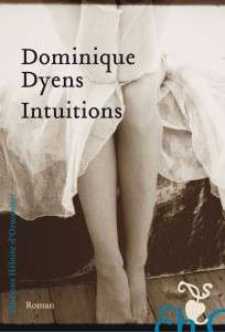 Intuitions de Dominique Dyens